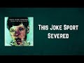 Manic Street Preachers - This Joke Sport Severed (Lyrics)