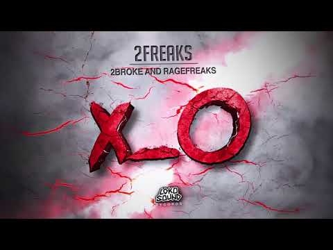 2Freaks - 2Broke & RageFreaks [LokoSound Records]