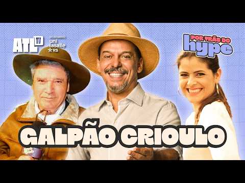 HYPE DOS GAÚCHOS: O SUCESSO DO "GALPÃO CRIOULO" | Por Trás do Hype | ATL TV