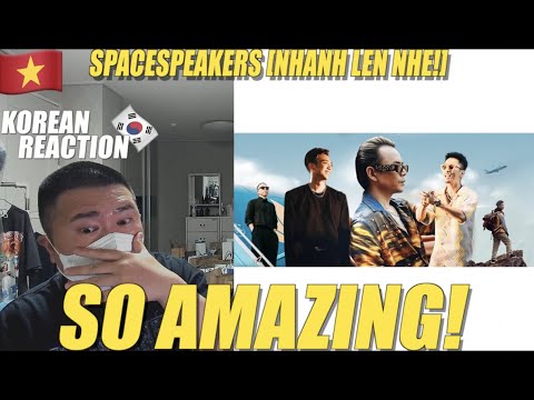 🇻🇳🇰🇷🔥Korean Hiphop Junkie react to SPACESPEAKERS - NHANH LÊN NHÉ! (VN/ENG SUB)