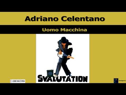 Adriano Celentano Uomo Macchina 1976