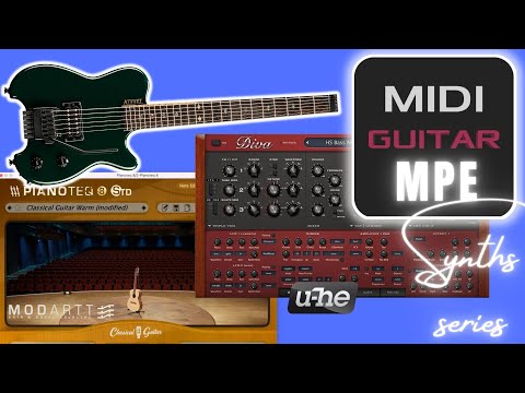 MIDI Guitar MPE synth series: U-he Diva & Modartt Pianoteq 8