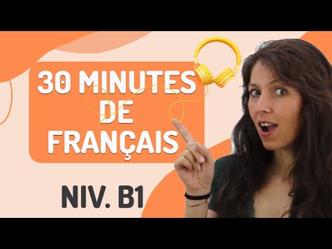 DIALOGUES EN FRANÇAIS Niveau B1 - [30 min.] (avec PDF!) 🎧