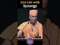 Shorts Live Life With Synergy Gyanvatsal Swami Motivational Speech In Hindi Short Viral