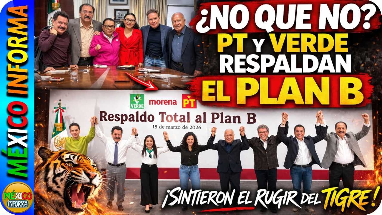 ¿NO QUE NO? PT Y VERDE RESPALDARAN EL PLAN B. ASÍ LO DIERON A CONOCER.¿SIRVIÓ LA PRESIÓN DEL PUEBLO?