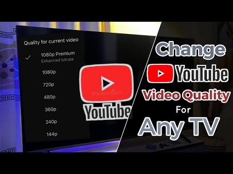 How to Change YouTube Video Quality on TV: Improve Video Resolution