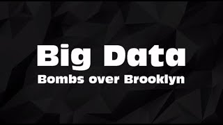 Big Data - Bombs Over Brooklyn (Lyrics/Karaoke)