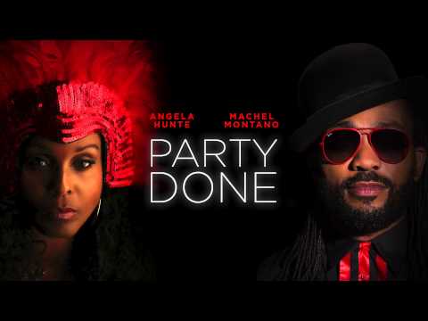 Party Done | Angela Hunte & Machel Montano | Soca 2015