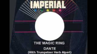 DANTE - The Magic Ring (With Trumpeteer Herb Alpert) 1962