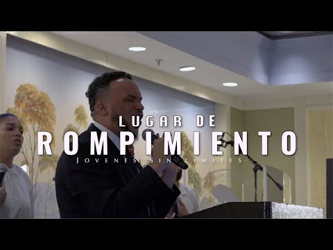 Lugar de Rompimiento | Jovenes Sin Limites