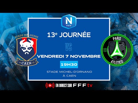 J13 I SM Caen vs Paris 13 Atletico en replay I National FFF 2025-2026