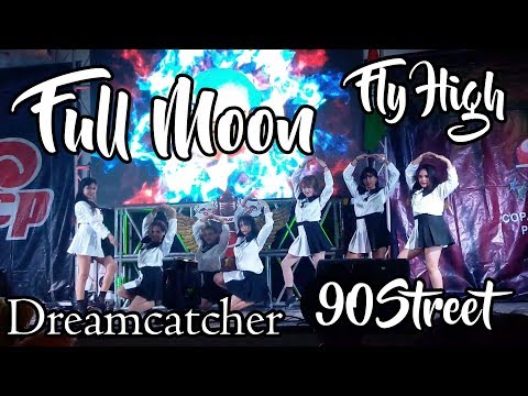 Dreamcatcher (드림캐쳐) -Fly High (날아올라)  _ Full Moon COVER _ 90 STREET CKP 2018