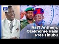 Tinubu Govt Has Done Right With Reintroduction Of Nat’l Anthem - Ozekhome