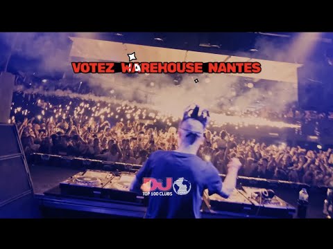 DJ MAG 2023 : LAST CALL I Votez Warehouse Nantes