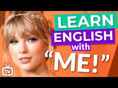 Learn English With Taylor Swift - ME!