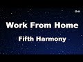 Work From Home - Fifth Harmony Karaoke 【With Guide Melody】Instrumental