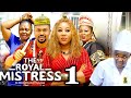 ROYAL MISTRESS SEASON 1 (New Movie) Chineye Uba, Mike Godson 2024 Latest Nigerian Nollywood Movie