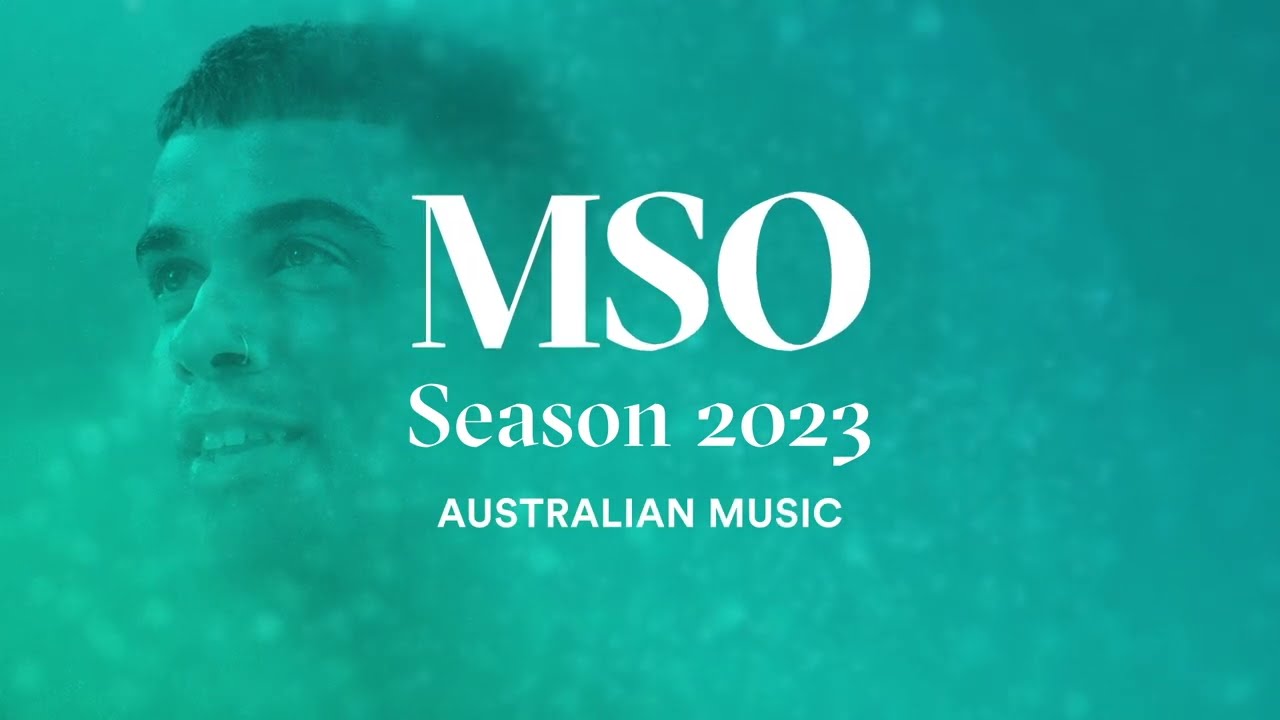 MSO Season 2023 – Australian Music and First Nations Arts
