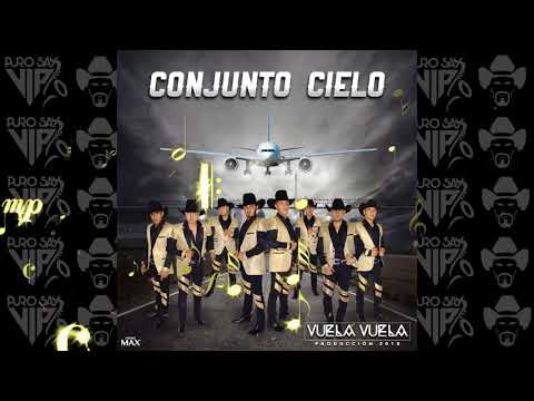 Conjunto Cielo - Vuela Vuela ☺ 2018
