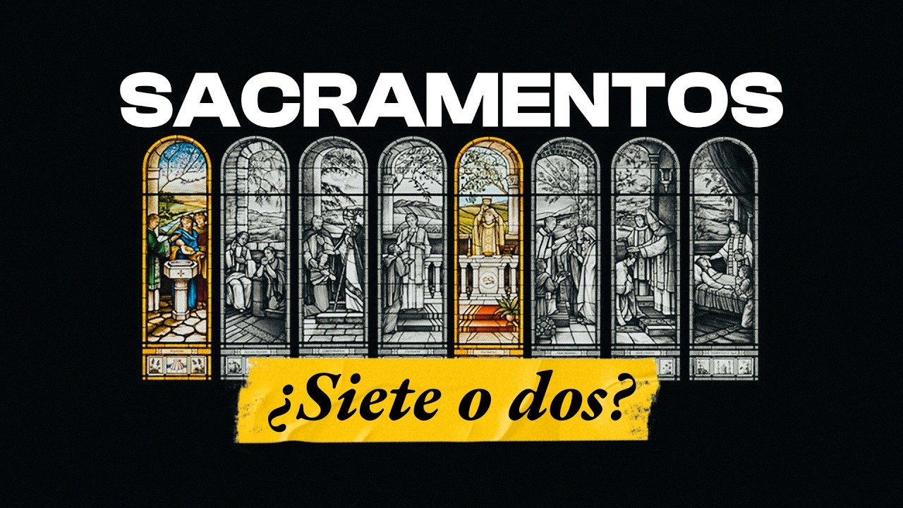 SACRAMENTOS: por qué CATÓLICOS tienen SIETE y PROTESTANTES solo DOS | BITE