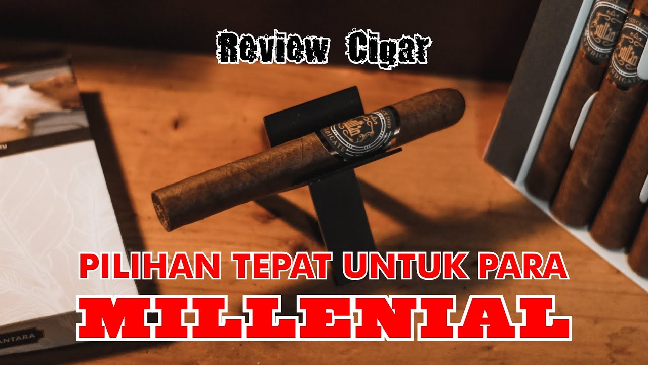 Review Cigar/Cerutu | Pilihan Tepat Untuk Para Millenial | SULTAN SYNDICATE NA-OOGST | SULTAN CIGAR