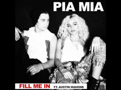 Pia Mia feat.Austin Mahone - Fill me in