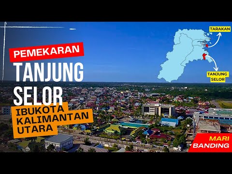The expansion of Tanjung Selor City from Bulungan Regency, the capital of North Kalimantan Province