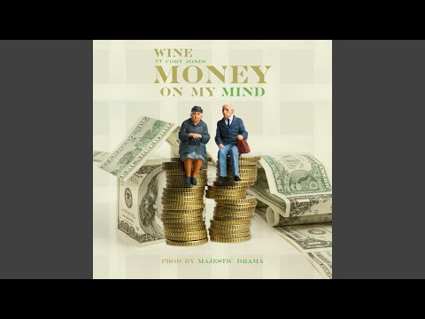 Money on My Mind (feat. Cory Jones)