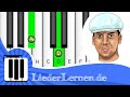 Xavier Naidoo - Ich brauche dich - Klavier lernen ...