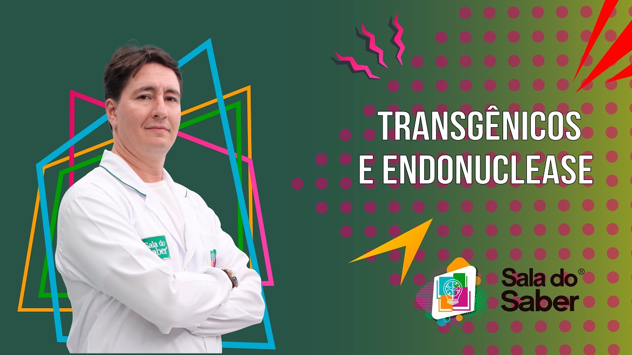 Biotecnologia - Transgênicos e Endonuclease | Sala do Saber