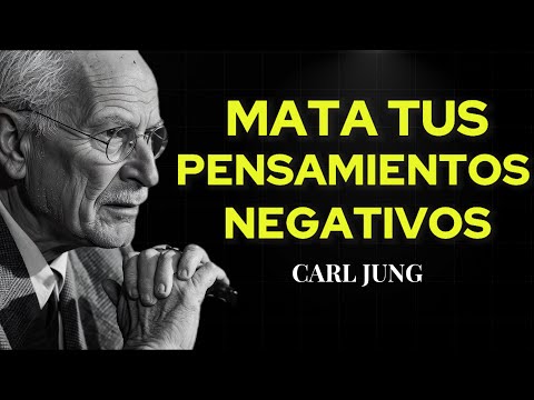 KILL YOUR NEGATIVE THOUGHTS | Carl Jung