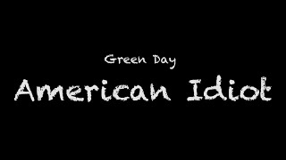 Download lagu Green Day - American Idiot Lyrics mp3