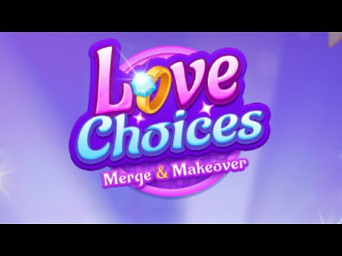 Love Choices - Merge&Makeover Gameplay Android Mobile - YouTube