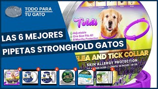 Las 6 mejores pipetas stronghold gatos