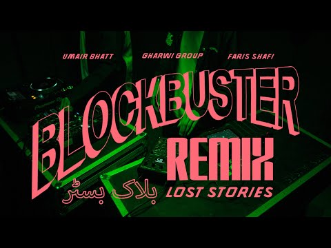 Blockbuster (Lost Stories Remix)