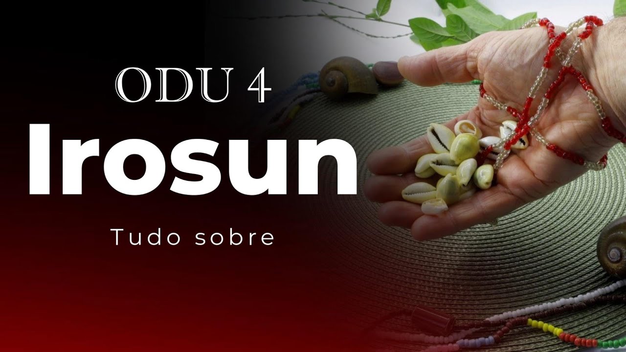 ODU 4 Irosun 🔴Tudo sobre o Odu de numero 4