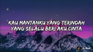 Download lagu Lirik Lagu | Mantan Terindah - Reza Re mp3 Download lagu Lirik Lagu | Mantan Terindah - Reza Re mp3