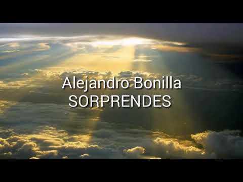 Sorprendes - Alejandro Bonilla