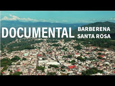 Documental Barberena Santa Rosa