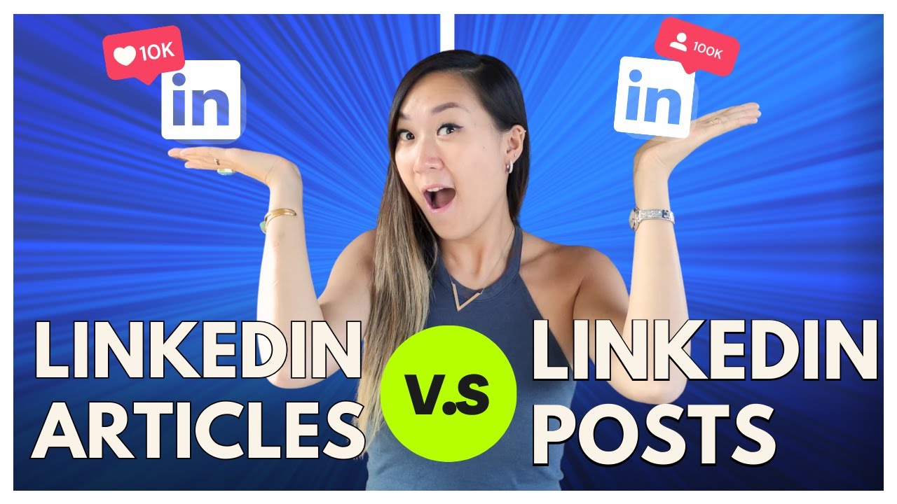 Pros & Cons of LinkedIn Articles vs. LinkedIn Posts
