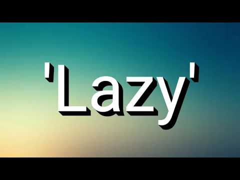 Deng ft PCK - Lazy - (Lyrics Video)