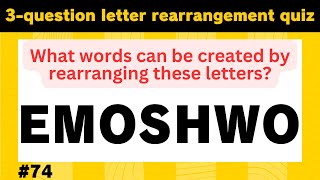 Word Rearrangement Quiz! Challenge Your Brain with 3 Questions【#74】