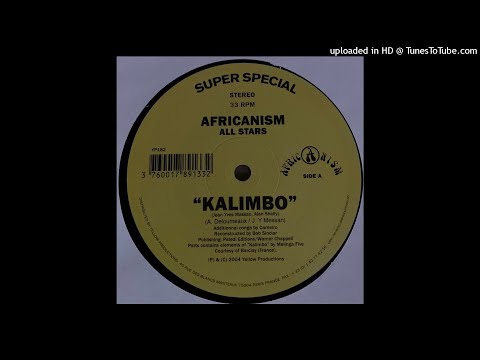 Africanism All Star | Kalimbo (Reconstructed By Bob Sinclar)