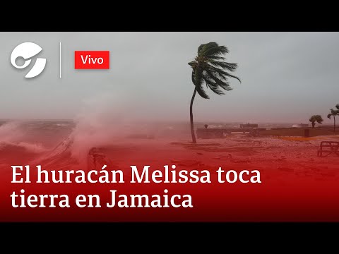 Huracán Melissa EN VIVO: Lo último sobre la poderosa tormenta que impactó sobre Jamaica y avanza hacia Cuba