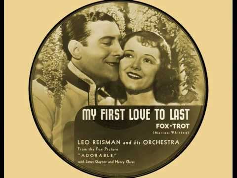 "My First Love to Last" - Leo Reisman and his Orchestra, 1933