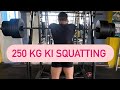 250 kg ki squats after long time 🔥