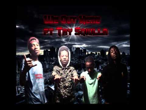 We Out Here ft Tay Sqiulla