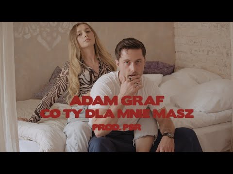 Adam Graf - Co Ty dla mnie masz (prod. PSR)