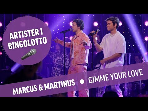 Marcus and Martinus - Gimme your Love BingoLotto Lördag Live