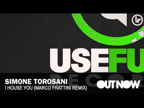 Simone Torosani - I House You (Marco Frattini Remix)